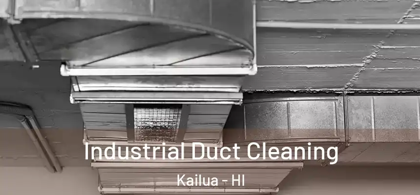  Industrial Duct Cleaning Kailua - HI